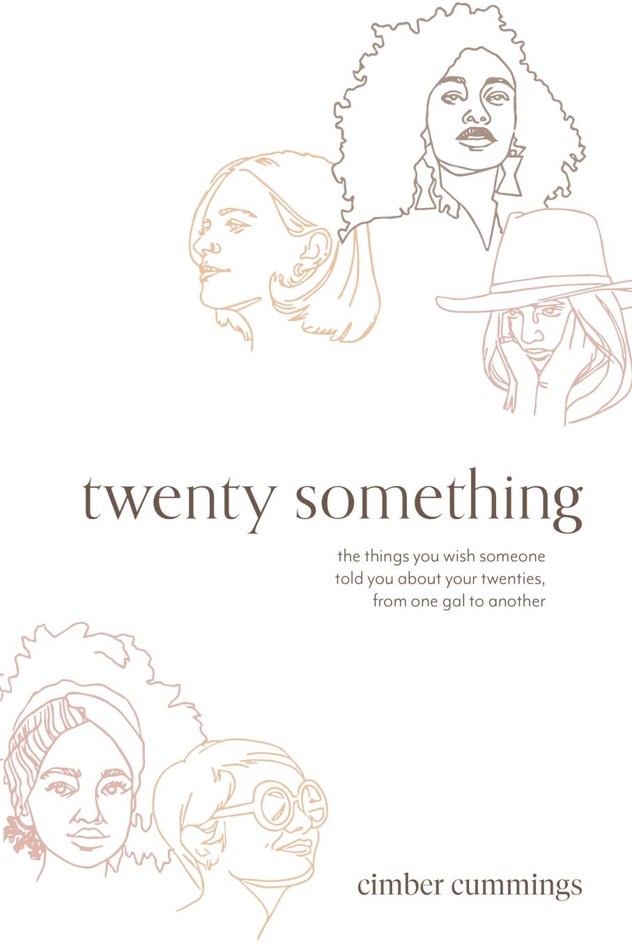 twenty something: the things you wish someone told you about your twenties, from one gal to another (Paperback)