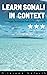 Learn Somali in Context: Ex...