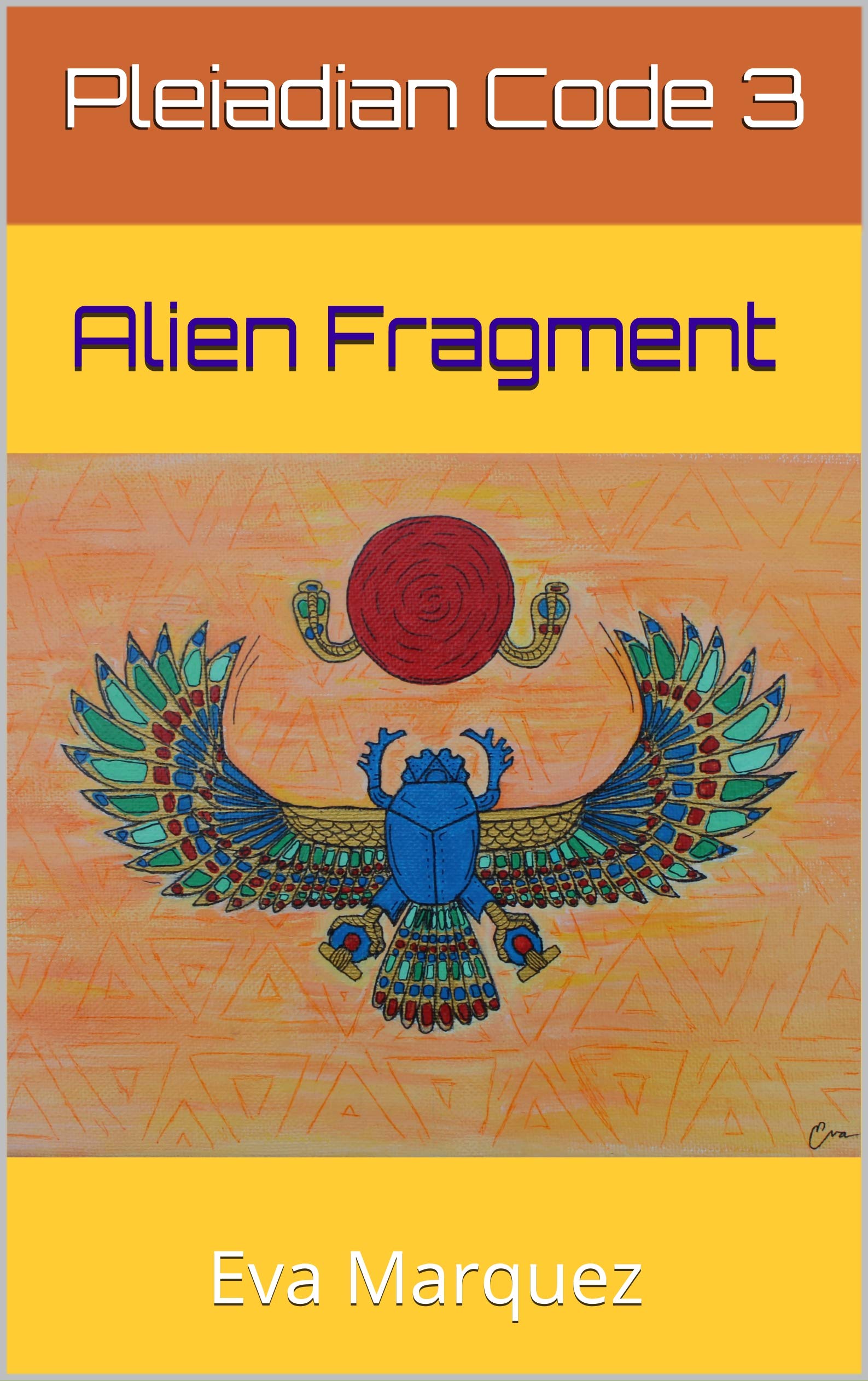 Pleiadian Code III: Alien Fragment (Kindle Edition)
