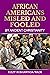 African Americans: Misled a...