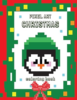 PIXEL ART CHRISTMAS: coloring book (Pixel Art Coloring)