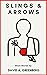 SLINGS & ARROWS