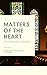 Matters of The Heart  by Antwane A. McCoy