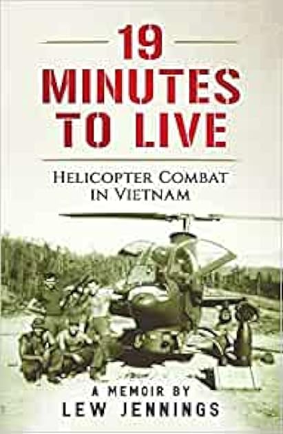 19 Minutes to Live: Helicopter Combat in Vietnam