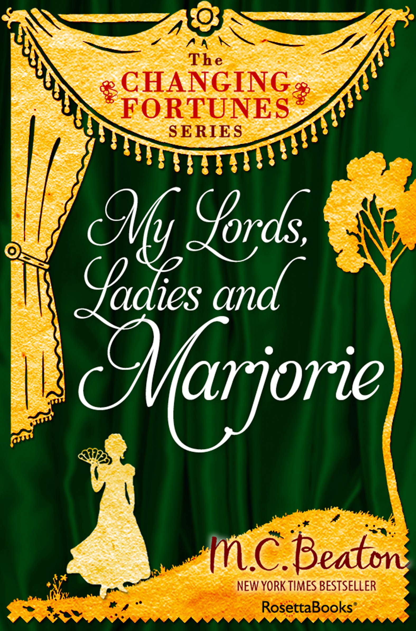 My Lords, Ladies and Marjorie (The Changing Fortunes Series Book 7)