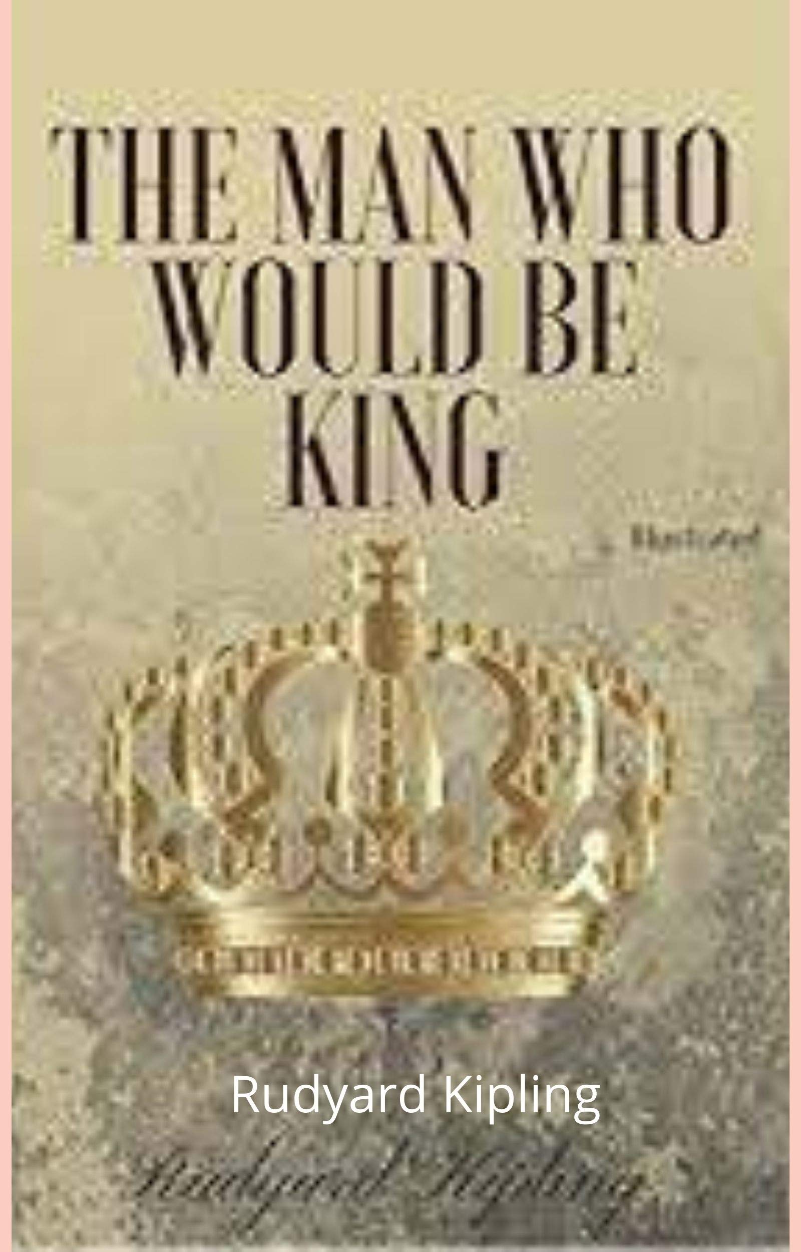 The Man Who Would be King