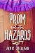 Prom and Other Hazards by Jamie Sullivan Prom and Other Hazards by Jamie Sullivan