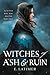 Witches of Ash and Ruin