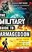 Military Guide to Armageddon: Battle-tested Strategies to Prepare Your Life and Soul for the End Times