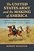 The United States Army and the Making of America by Robert Wooster