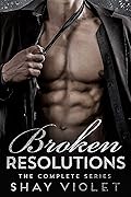 Broken Resolutions: The Complete Series