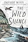 The Wild Silence by Raynor Winn