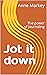 Jot it down: The power of J...