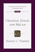 Obadiah, Jonah and Micah: An Introduction and Commentary (Volume 26)
