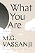 What You Are: Short Stories