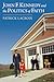 John F. Kennedy and the Pol...