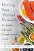 Healing Your Thyroid Naturally by Emily Lipinski