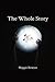 The Whole Story by Maggie Bowyer