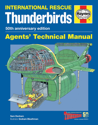 Thunderbirds Agents' Technical Manual - 50th Anniversary Edition: International Rescue (Paperback)
