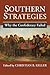 Southern Strategies: Why th...