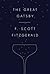The Great Gatsby by F. Scott Fitzgerald The Great Gatsby by F. Scott Fitzgerald