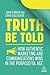 Truth Be Told: How Authenti...