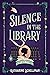 Silence in the Library (Lily Adler Mystery, #2)