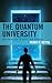 The Quantum University by Perry R Rettig