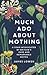 Much Ado about Mothing: A Year Intoxicated by Britain's Rare and Remarkable Moths