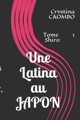 Une Latina au JAPON: Elle a d�j� v�cu le pire et son voyage ne fait que commencer...