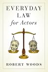 Everyday Law for Actors Everyday Law for Actors