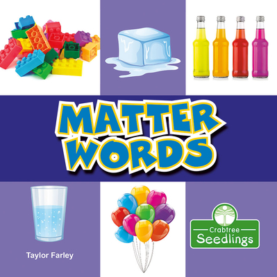 Matter Words (My First Science Words)