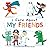 I Care About My Friends by Liz Lennon