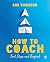 How to Coach: First Steps and Beyond