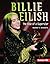 Billie Eilish: The Rise of a Superstar