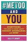 #metoo and You by Halley Bondy