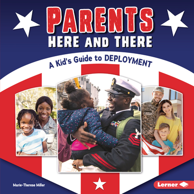 Parents Here and There: A Kid's Guide to Deployment (Kindle Edition)