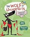 The Wolf in Underpants at Full Speed by Wilfrid Lupano
