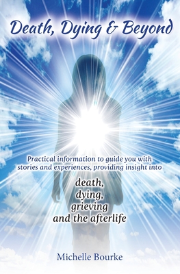 Death Dying & Beyond