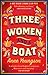 Three Women and a Boat