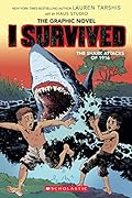 I Survived the Shark Attacks of 1916: The Graphic Novel