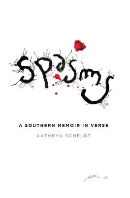 Spasms A Southern Memoir in Verse