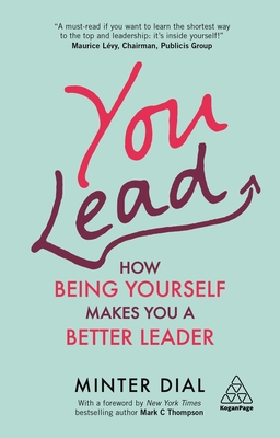 You Lead: How Being Yourself Makes You a Better Leader (Hardcover)