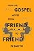 How the Gospel moves from f...