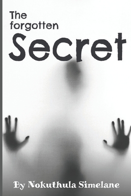 The Forgotten Secret: Secrets can't remain hidden