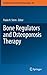 Bone Regulators and Osteoporosis Therapy (Handbook of Experimental Pharmacology, 262)