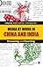 Media at Work in China and India: Discovering and Dissecting