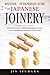 Japanese Joinery: Beginner + Intermediate Guide to Japanese Joinery: Japanese Joinery Compendium for Beginner and Intermediate Japanese Carpenters (Simple Secrets of Japanese Joinery)