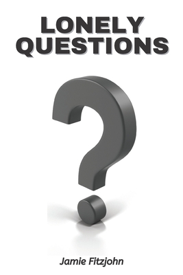 Lonely Questions