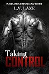 Taking Control by L.V. Lane